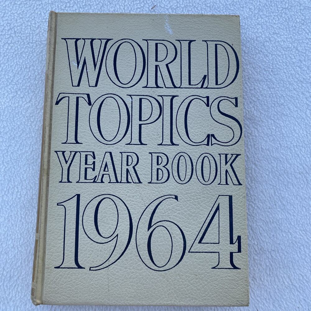 World Topics Year Book 1964-Hardcover